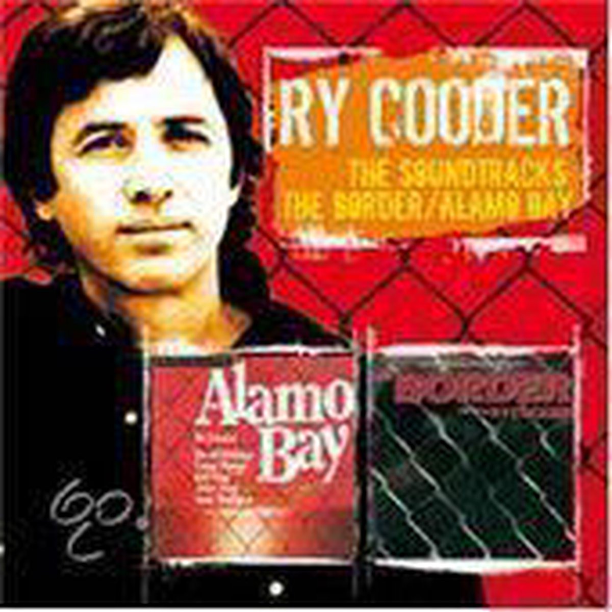 Border/Alamo Bay [Original Soundtracks] - Ry Cooder