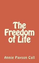 The Freedom of Life