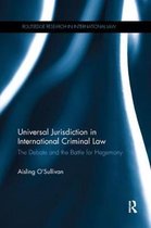 Routledge Research in International Law- Universal Jurisdiction in International Criminal Law