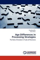 Age Differences in Processing Strategies