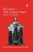Publications of the Centre for Hellenic Studies, King's College London - El Greco – The Cretan Years