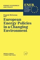 European Energy Policies in a Changing Environment