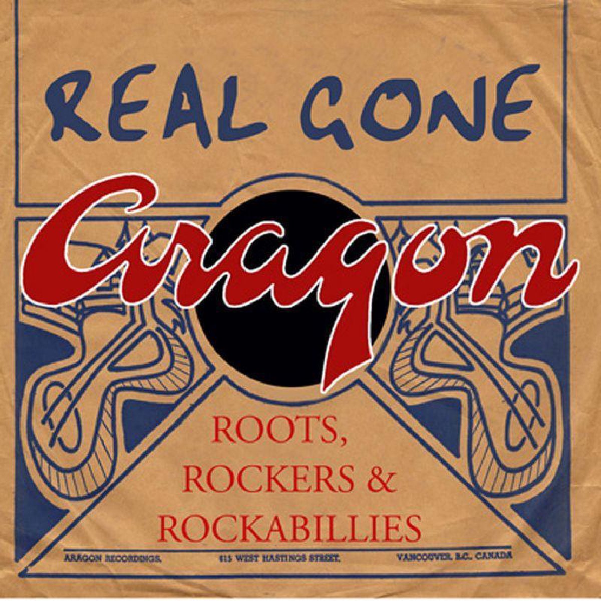 Real Gone Aragon Vol. 1: Roots, Rockers and Rockabillies