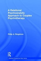 Relational Psychoanalytic Approach To Couples Psychotherapy