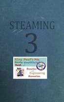 Steaming Volume Three