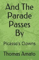 And the Parade Passes by