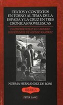 Textos y Contextos een Torno al Tema de la Espada y la Cruz En Tres Cronicas Novelescas