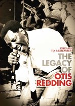 Otis Redding - Dreams To Remember The Legacy Of