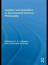 Routledge Studies in Seventeenth-Century Philosophy - Insiders and Outsiders in Seventeenth-Century Philosophy
