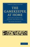 Cambridge Library Collection - British and Irish History, 19th Century-The Gamekeeper at Home