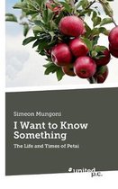 I Want to Know Something