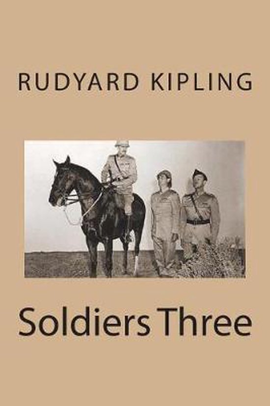 Soldiers Three 9781721861477 Rudyard Kipling Boeken bol