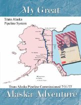 My Great Alaska Adventure
