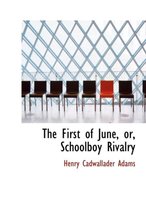 The First of June, Or, Schoolboy Rivalry