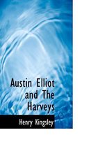 Austin Elliot and the Harveys