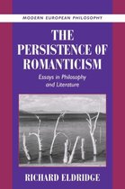 Modern European Philosophy-The Persistence of Romanticism