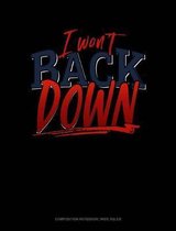 I Won't Back Down