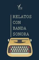 Relatos Con Banda Sonora