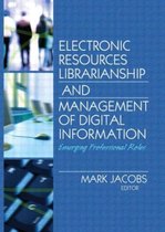 Electronic Resource Librarianship And Management of Digital Information