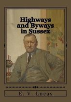 Highways and Byways in Sussex