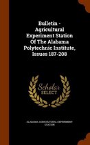 Bulletin - Agricultural Experiment Station of the Alabama Polytechnic Institute, Issues 187-208