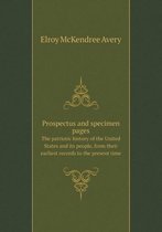 Prospectus and specimen pages The patriotic history of the United States and its people, from their earliest records to the present time