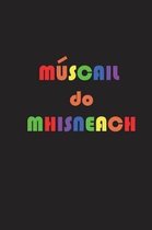M scail Do Mhisneach!