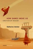 How Games Move Us - Emotion by Design