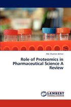Role of Proteomics in Pharmaceutical Science A Review
