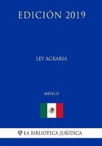 Ley Agraria (Mexico) (Edicion 2019)