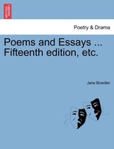 Poems and Essays ... Fifteenth Edition, Etc.