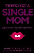 Think Like a Single Mom