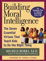 Building Moral Intelligence Seven Essent