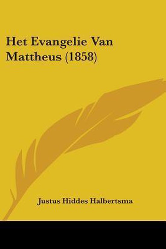 Het Evangelie Van Mattheus (1858)