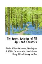 The Secret Societies of All Ages and Countries Vol. II