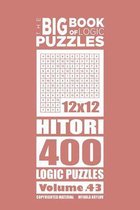 The Big Book of Logic Puzzles-The Big Book of Logic Puzzles - Hitori 400 Logic (Volume 43)