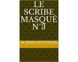 le Scribe masqué n°3
