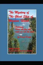 The Mystery of the Ghost Ship of Windsor Island