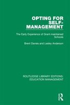 Routledge Library Editions: Education Management - Opting for Self-management