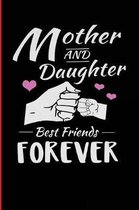 Mother And Daughter Best Friends Forever