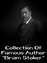 Collection Of Famous Author "Bram Stoker"