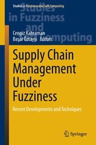 Studies in Fuzziness and Soft Computing 313 - Supply Chain Management Under Fuzziness