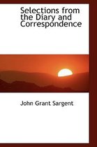 Selections from the Diary and Correspondence