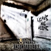 Nick Oliveri's Uncontrollable - Leave Me Alone (LP)