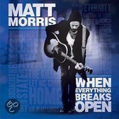 When Everything Breaks  Open