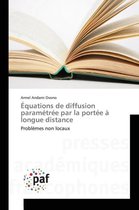 Equations de Diffusion Parametree Par La Portee A Longue Distance