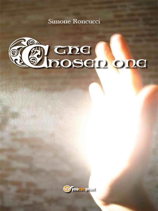 Couverture de livre avec le titre 'The Chosen One' et le nom Simone Roncucci. Une main est visible devant une source de lumière vive.