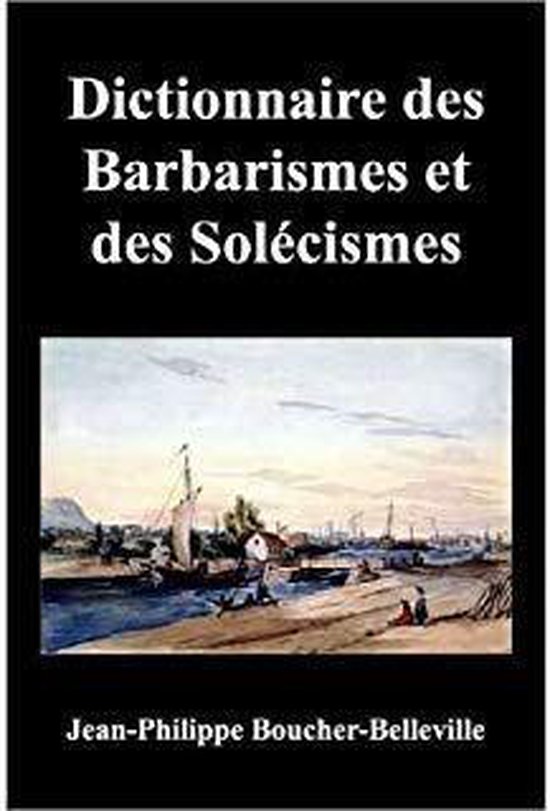 Dictionnaire des barbarismes et des solécismes - cover