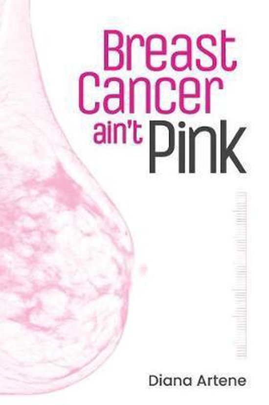 Breast Cancer Ain't Pink - cover