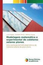 Modelagem matemática e experimental de coletores solares planos